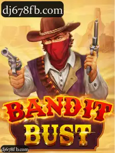 BanditBust